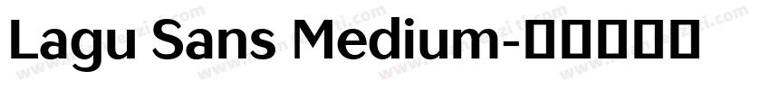 Lagu Sans Medium字体转换
